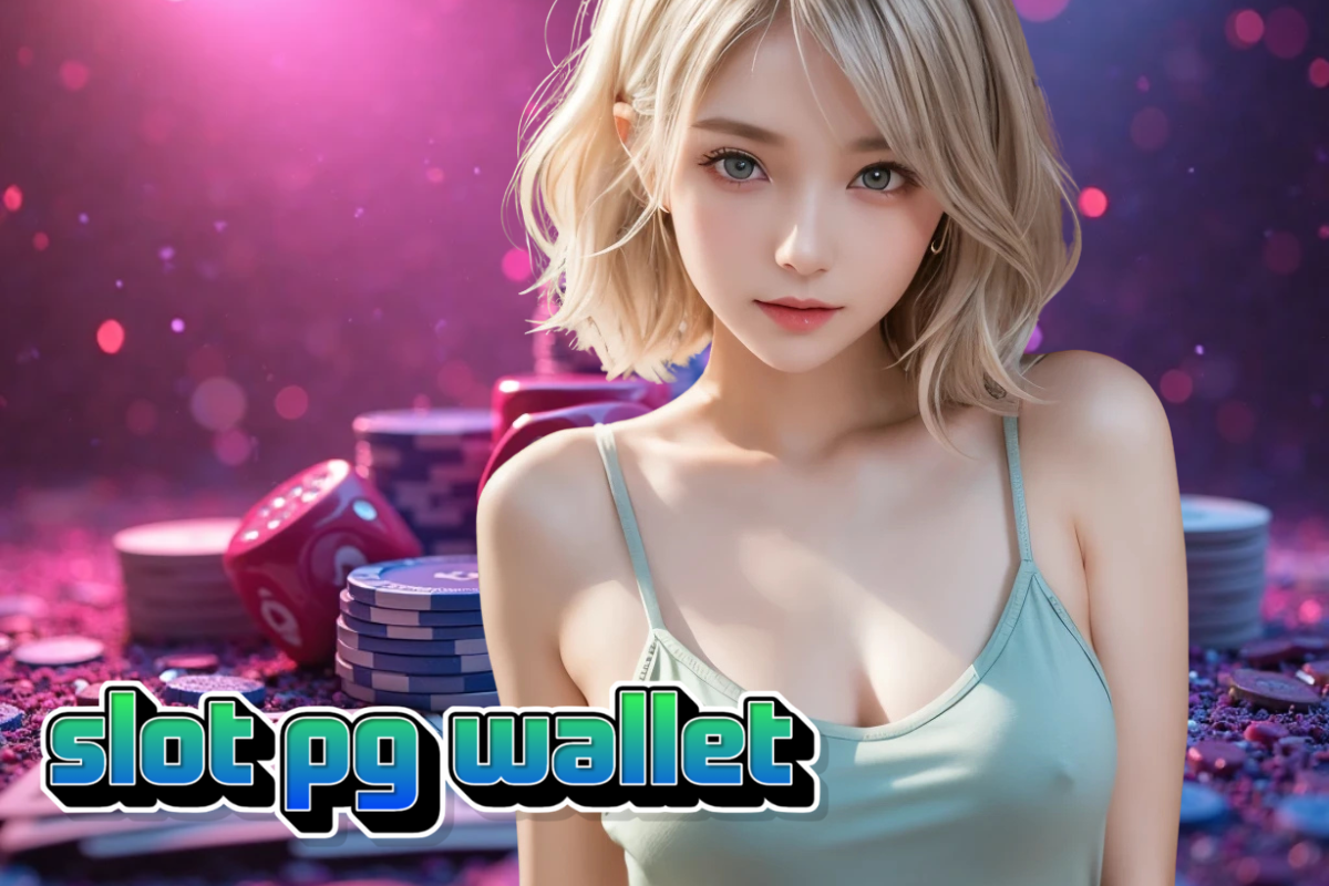 slot pg wallet สมัคร