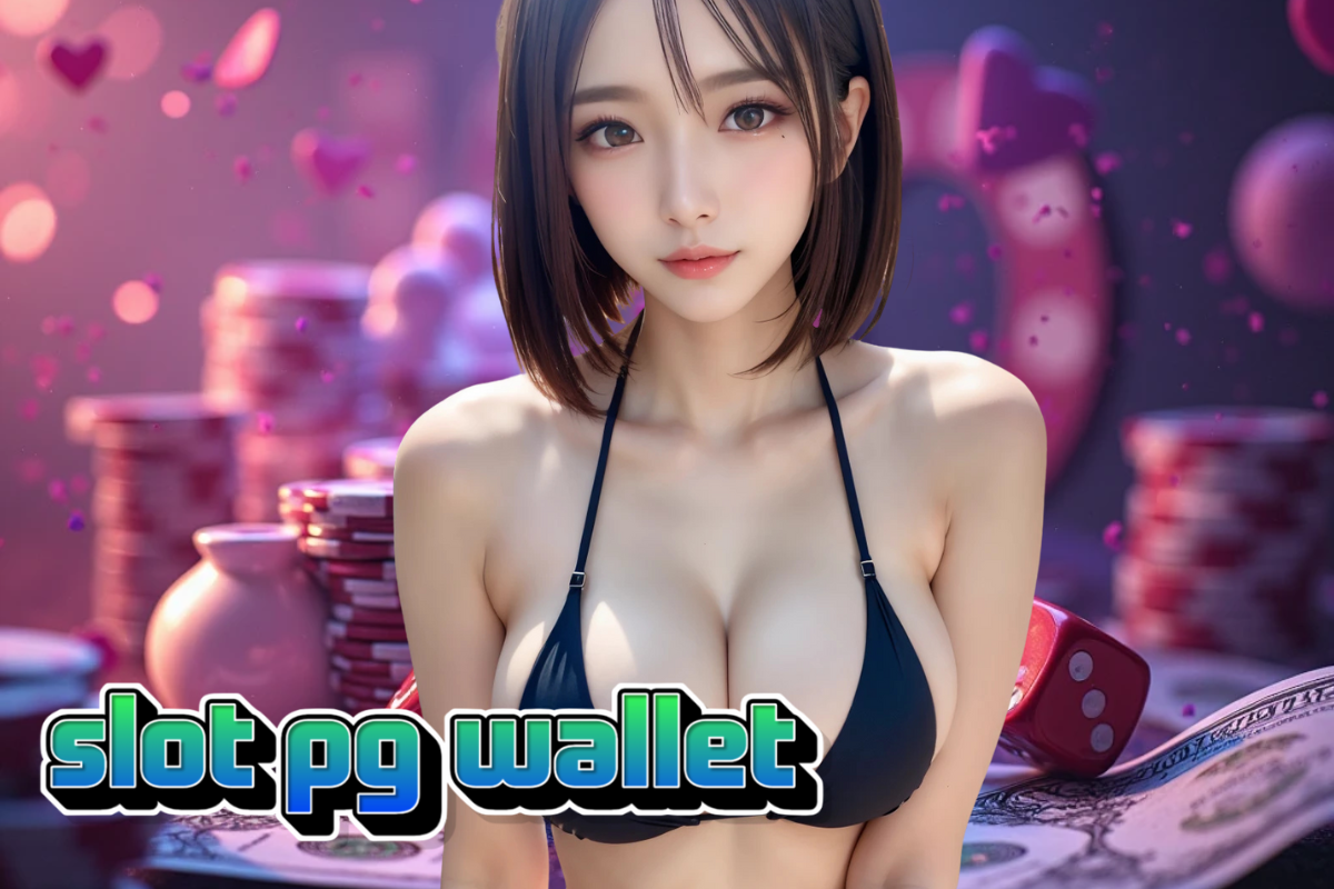 slot pg wallet เครดิตฟรี